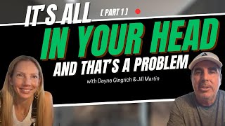 Part 1 Dayne Gingrich & Jill Martin: It’s All in Your Head and That’s the Problem #PickleballMindset