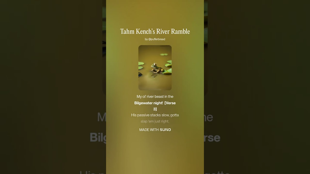 Tahm Kench’s River Ramble (AI song)