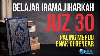 Belajar irama jiharkah juz 30 paling merdu