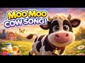 Happy Cow Song Moo Moo Moo Fun Farm Song For Toddlers Preschool 