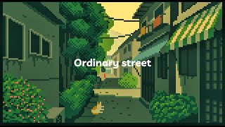 Ordinary street  • lofi music | chill beats to relax/study to