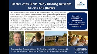 Conservation Conversations: Why birding benefits us and the planet- Dr Matthew Zylstra (14May24)