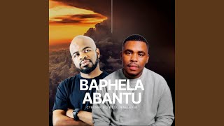 Baphela Abantu (Deeper Vocal Mix)