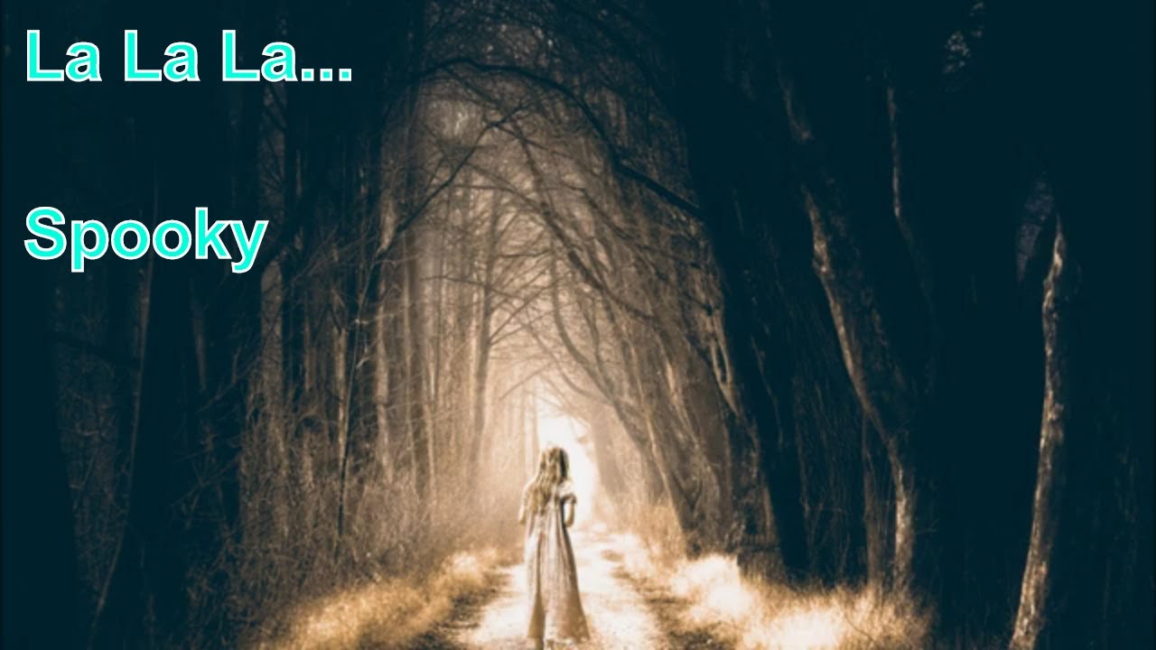 Creepy little girl singing LaLaLa (to spooky music) YouTube