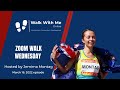 Walk With Me Online Walk - Olympian Jemima Montag leads 16th March - Wednesday Live Zoom Walk