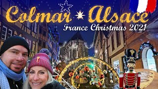Colmar, Alsace, France | Christmas Markets 2021 | Full Tour - YouTube