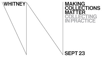 Making Collections Matter: Collecting in Practice | Part 1 of 3