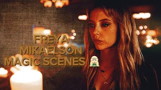 Freya Mikaelson-All magic scenes from the originals