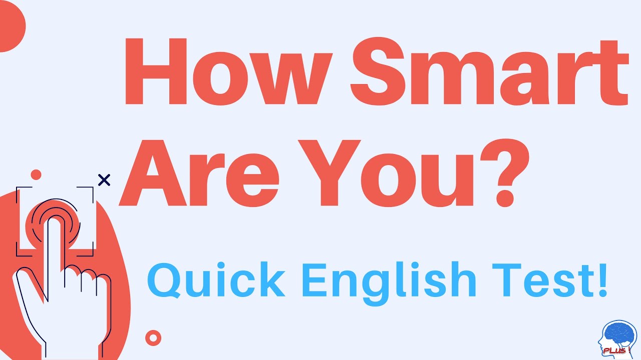 How Smart Are You?