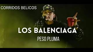 Peso Pluma- Los Balenciaga 2022