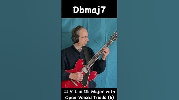 II V I with Open Voiced Triads in Db Major 6