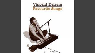 Video thumbnail of "Vincent Delerm - Cent ans"