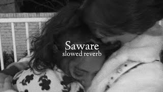 Saware (slowed   reverb)