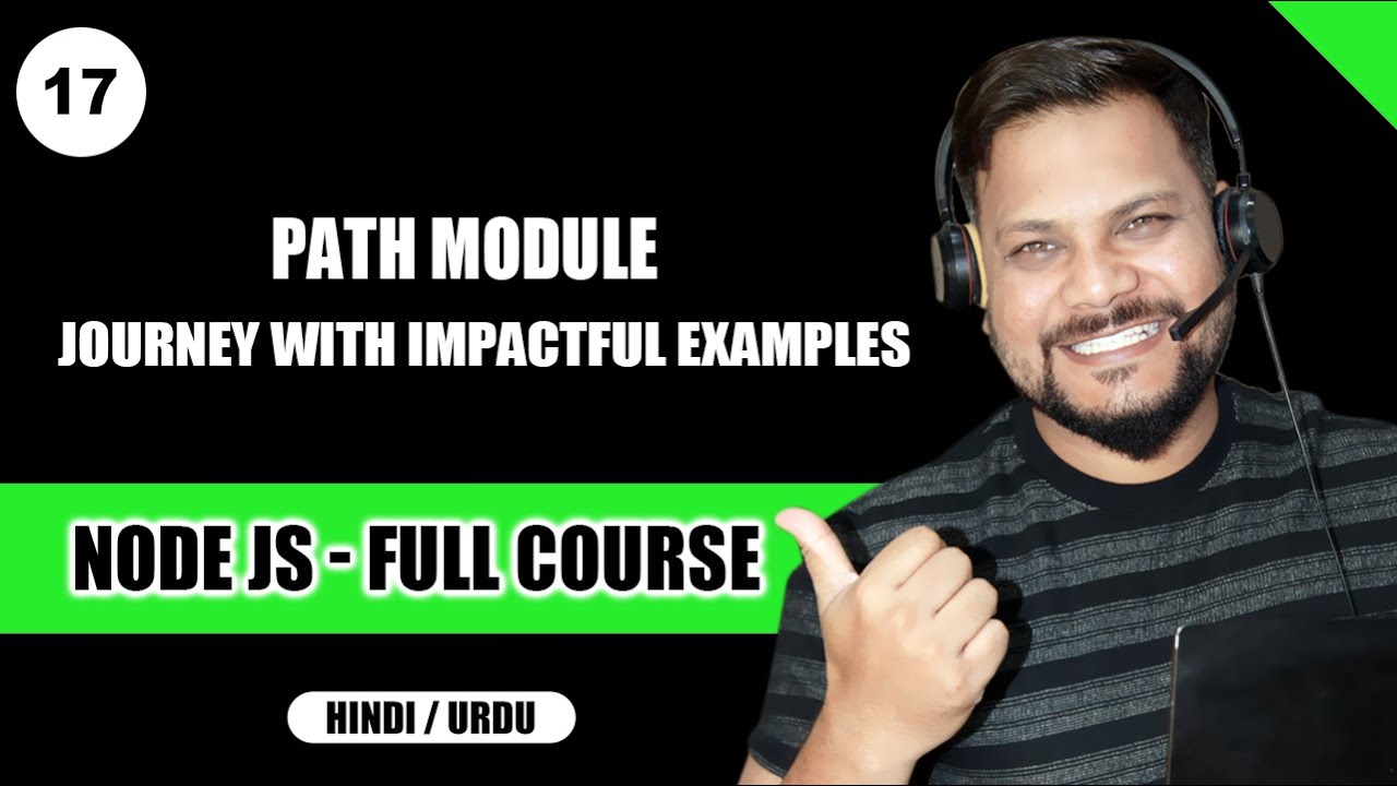 PATH Module: Journey with Impactful Examples | Node JS Tutorial/Full Course in Hindi/Urdu - #17