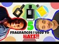 Top 5 Fragrances I Used to HATE: Collab with The Scentinel!!