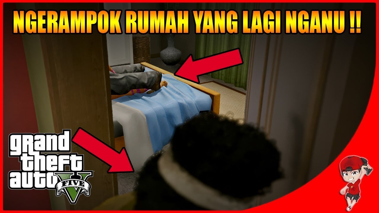 Gta V Gembel The Series 5 Ngerampok Rumah Yang Lagi Wik Wik