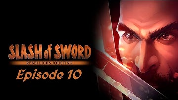 Slash of Sword: Rebellious Jousting - Honest by Battle - Episode 10/ Bandits Cave Part II