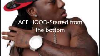 Ace Hood Started from the bottom