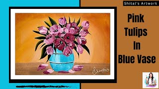 Pink Tulips in Blue Vase | Simple and Easy Tulips