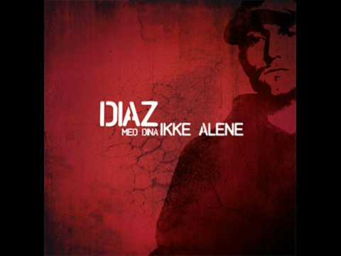Diaz Ft. Dina - Ikke Alene