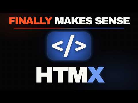 HTMX Will Finally Make Sense After This Video