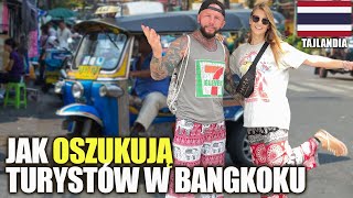 Udajemy turystów i Pokażemy wam jak oszukują w Bangkok (jak nie stracić pieniędzy)