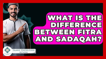 What Is The Difference Between Fitra And Sadaqah? - Islamic Knowledge Network
