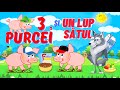 TREI PURCEI ȘI UN LUP SĂTUL Cantece pentru copii #cantecepentrucopii