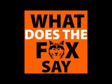 What Does The Fox Say Remix + Lyrics 