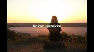 Bukan Untukku - Rio Febrian | Lyric 