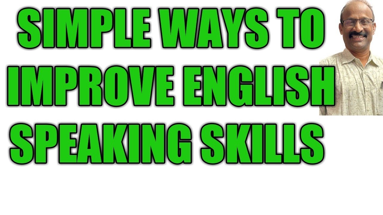 Simple ways to improve English speaking skills - YouTube