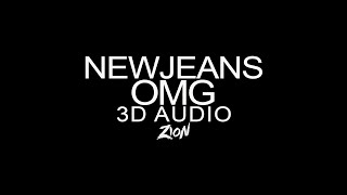 NewJeans(뉴진스) - OMG (3D Audio Version)