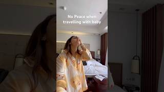 No peace when travelling with baby #minivlog #travel