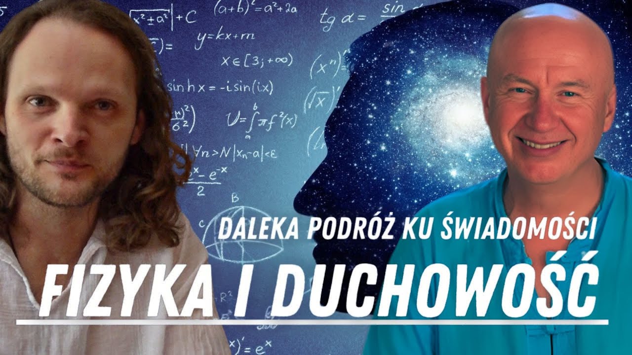 Fizyka Spotyka Duchowość | Dariusz Wesołowski
