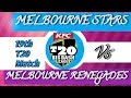 Melbourne Stars vs Melbourne Renegades, 19th Match | BBL 2017-18 