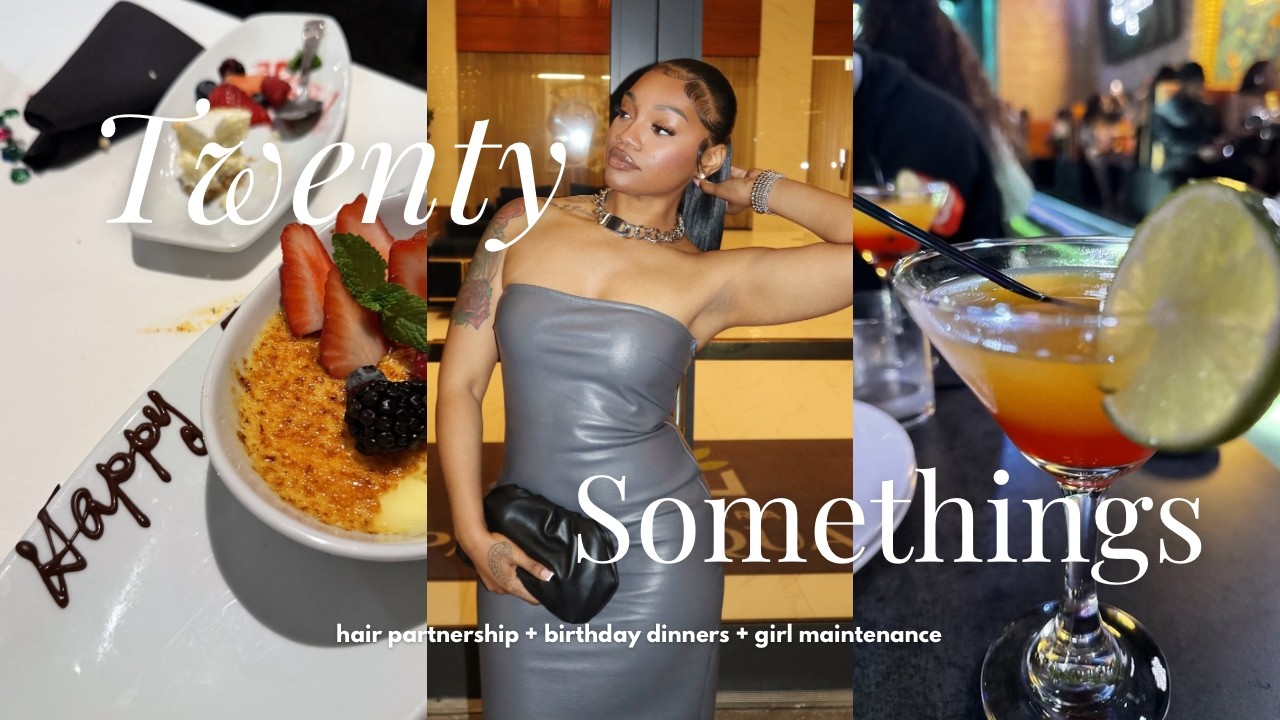progression over perfection | partnerships + bday dinners + more | figuring out those 20 somethings