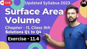 Exercise 11.4 Solutions Q1 to Q4 | Surface Area and Volume | Chapter 11 | Class 9th | Maths Ncert