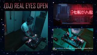 EDM Mix - Dj Real Eyes Open (April 26, 2023)