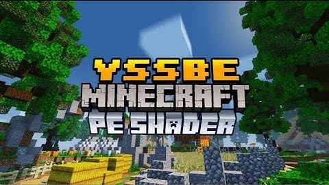Top 1 SHADER MCPACK || 1.19.71 || YSSBE SHADER || MINECRAFT PE SHADER