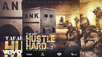 Tafari - Hustle Hard, Pt. 2 (Official Audio)