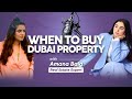 When to buy dubai property podcast live worldofsaadi youtube