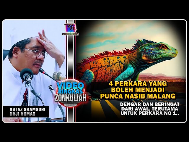 TAZKIRAH : Antara Punca Nasib Malang (Biawak Lintas Hormat) - Ustaz Shamsuri Ahmad class=