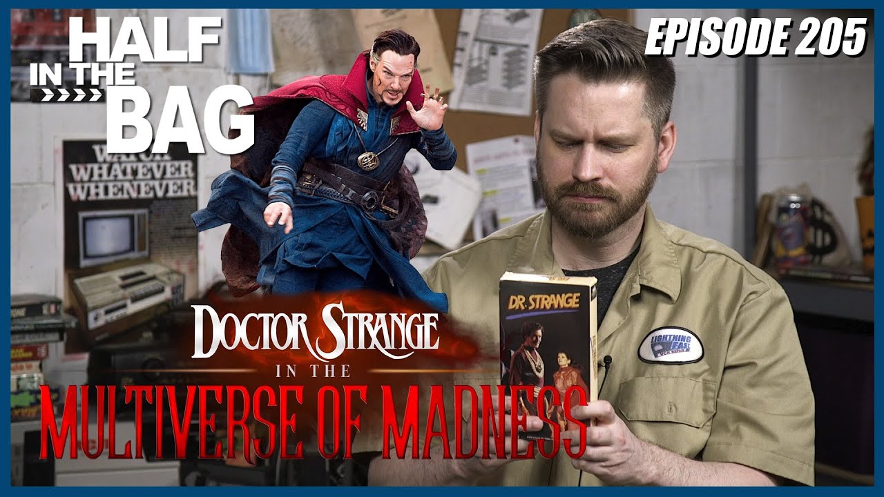 Half in the Bag: Doctor Strange and the Multiverse of Madness, on YouTube