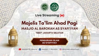 Majelis Ta'lim As Syafi'iyah Ahad Pagi (19052024)