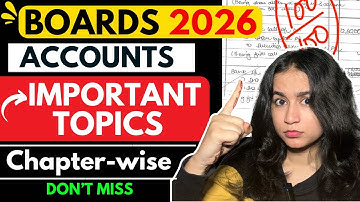 🔥Score 100/100 in ACCOUNTS || Important Topics Accounts 💯
