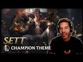 SETT! | Champion Theme, Spotlight, Bio & Voicelines | League of Legends - Reaction & Review!