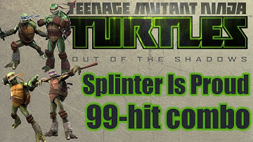 TMNT: Out of The Shadows - Splinter is Proud (99-hit combo) Achievement Guide