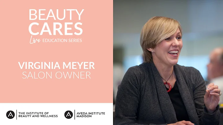 Beauty Cares: Virginia Meyer on Being a Salon Owner