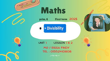 Math | Grade6 | unit 1| lesson1|Divisibility| first term 2026