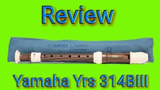 Yamaha Yrs 314BIII: Review